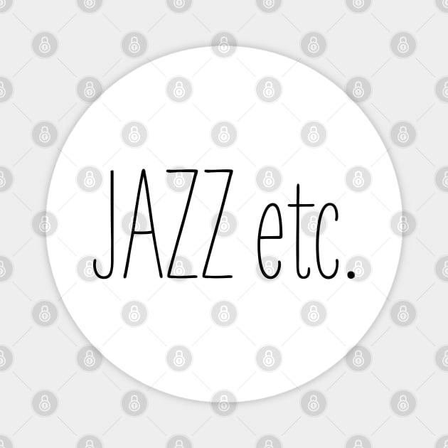 Jazz etc. Magnet by callingtomorrow